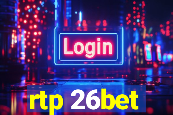 rtp 26bet