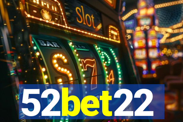 52bet22