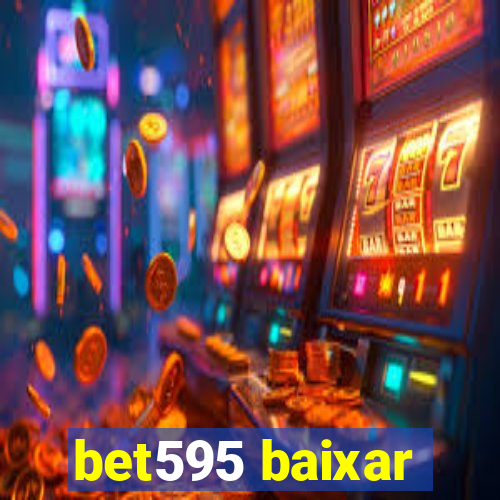 bet595 baixar