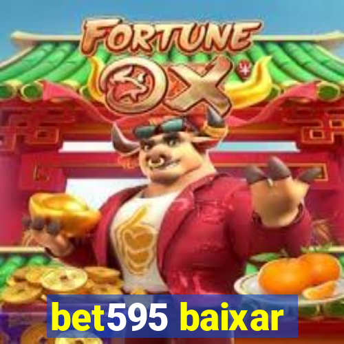 bet595 baixar