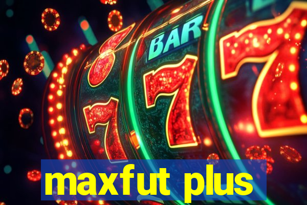 maxfut plus