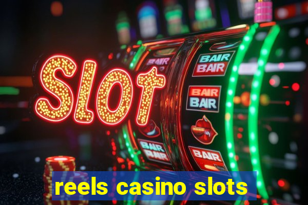 reels casino slots