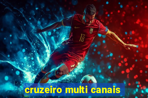 cruzeiro multi canais