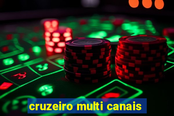 cruzeiro multi canais