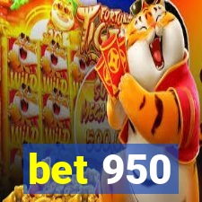 bet 950