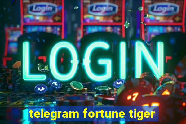 telegram fortune tiger