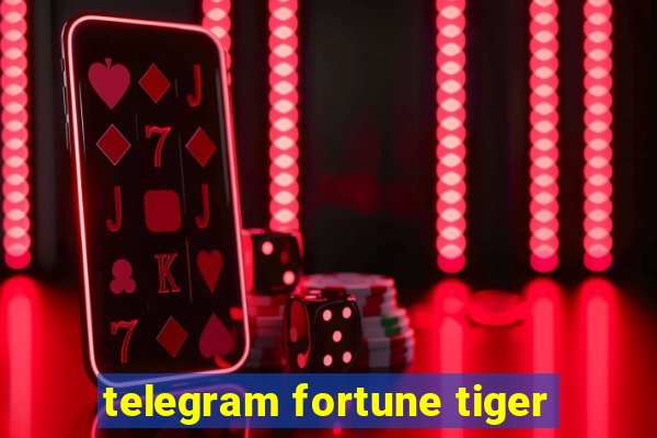 telegram fortune tiger