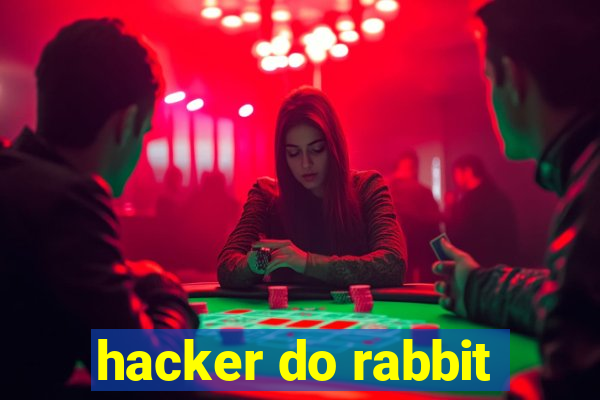 hacker do rabbit