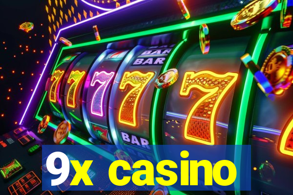 9x casino