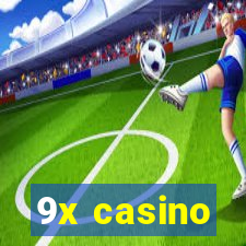 9x casino