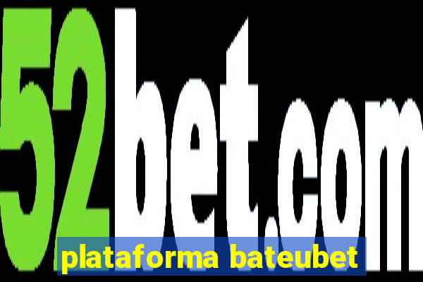 plataforma bateubet