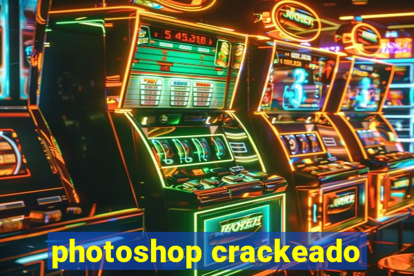 photoshop crackeado