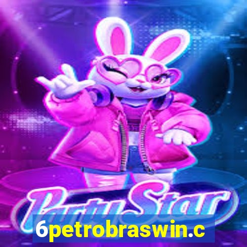 6petrobraswin.com