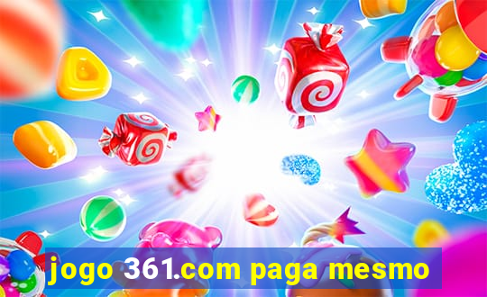 jogo 361.com paga mesmo