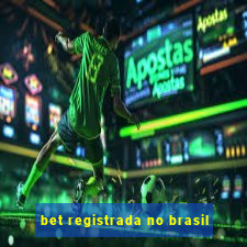 bet registrada no brasil