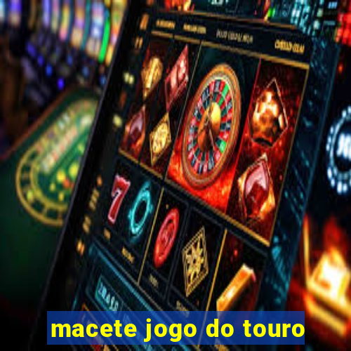 macete jogo do touro