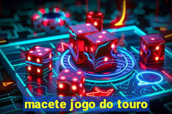 macete jogo do touro