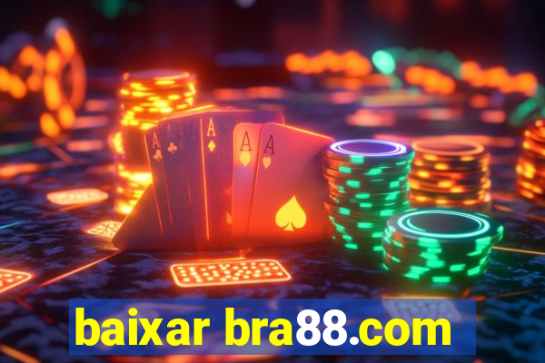 baixar bra88.com