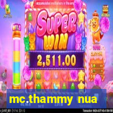 mc.thammy nua