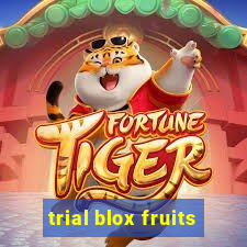 trial blox fruits