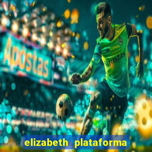 elizabeth plataforma de jogos