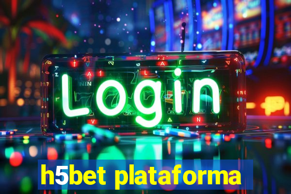 h5bet plataforma