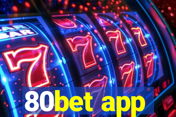 80bet app