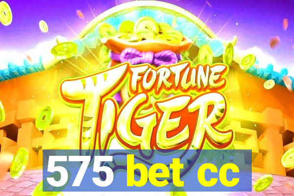 575 bet cc