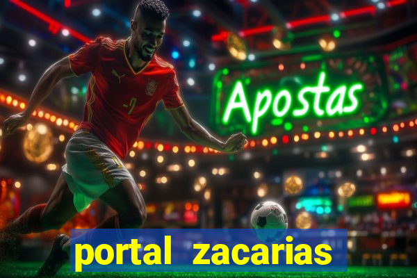 portal zacarias mais de 18