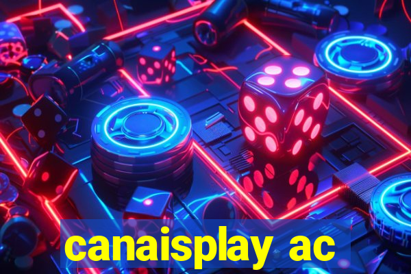 canaisplay ac