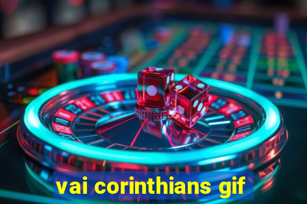 vai corinthians gif