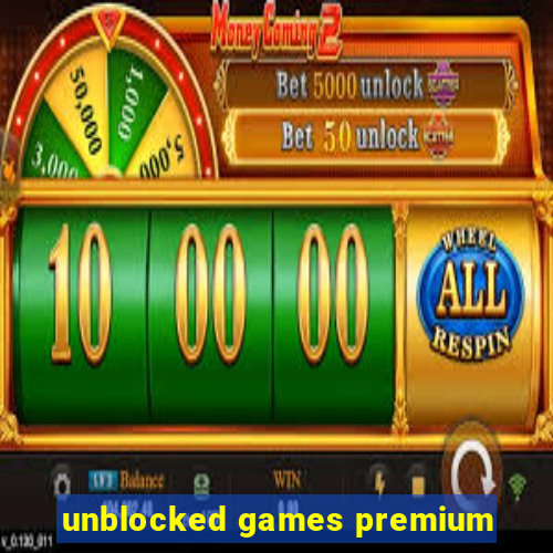 unblocked games premium