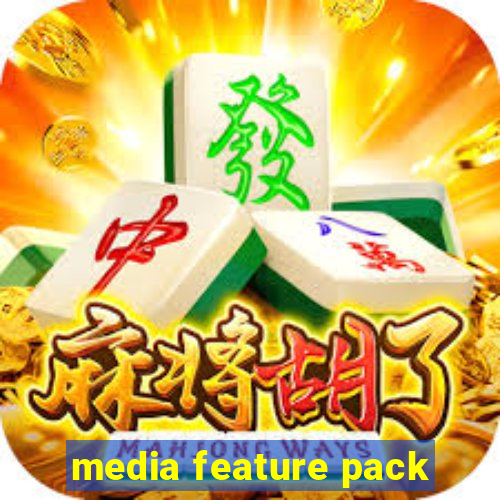 media feature pack