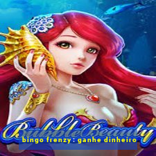 bingo frenzy: ganhe dinheiro