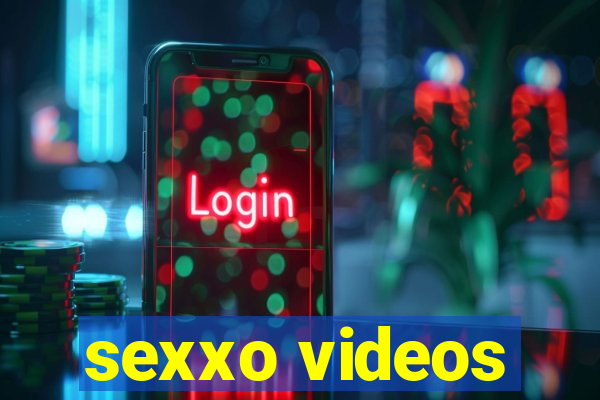 sexxo videos