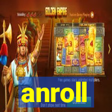 anroll