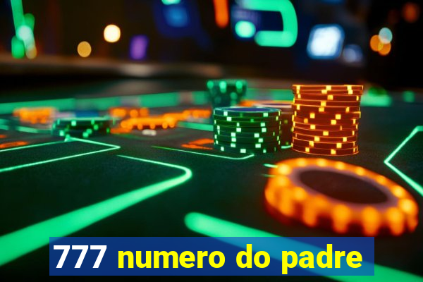 777 numero do padre