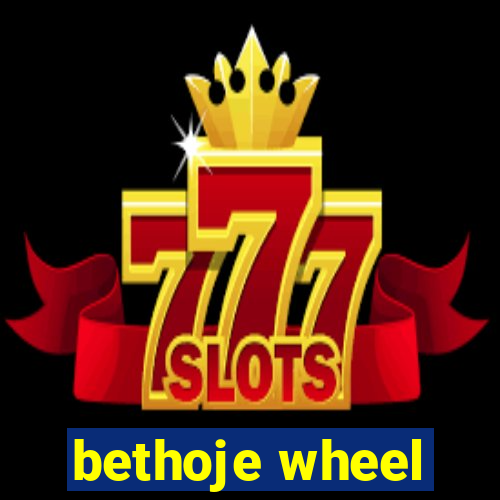 bethoje wheel