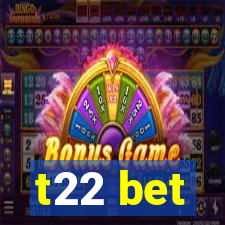 t22 bet