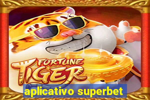 aplicativo superbet