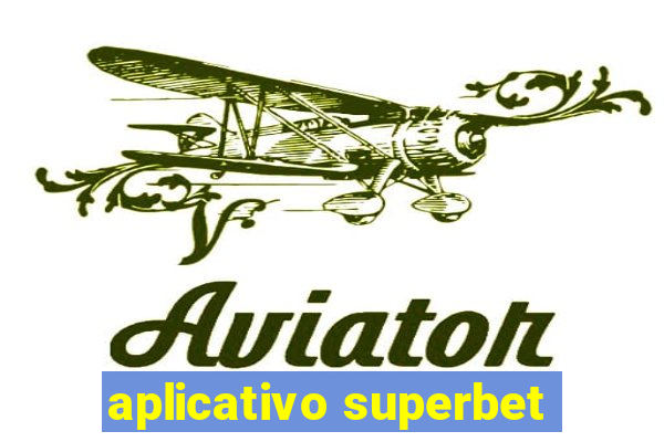 aplicativo superbet