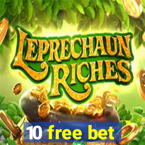 10 free bet