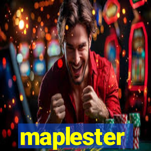 maplester