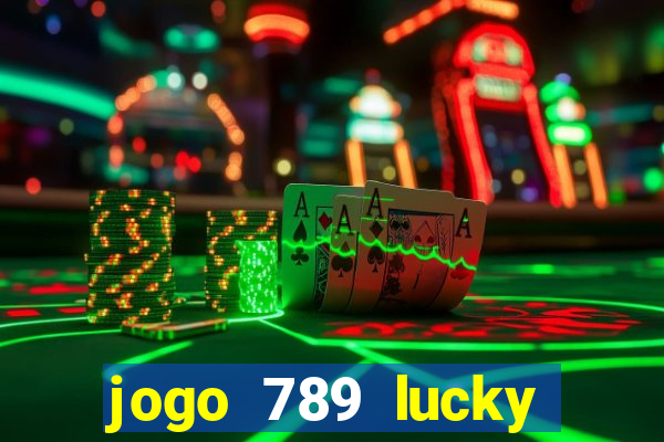 jogo 789 lucky paga mesmo