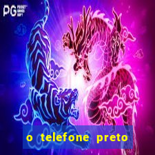 o telefone preto torrent magnet