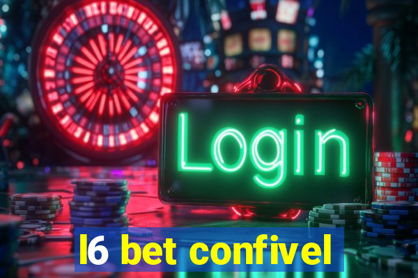 l6 bet confivel