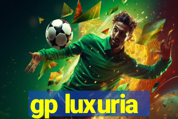 gp luxuria