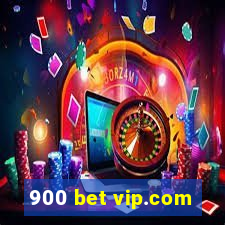 900 bet vip.com