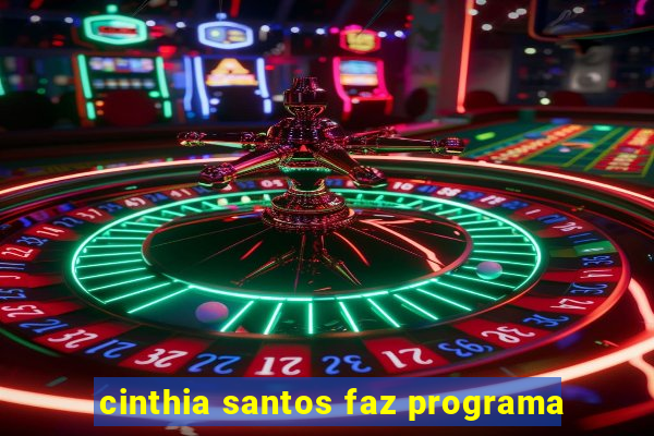 cinthia santos faz programa