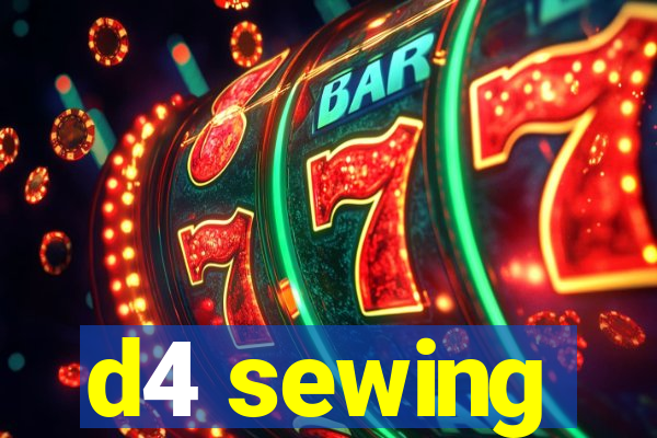 d4 sewing